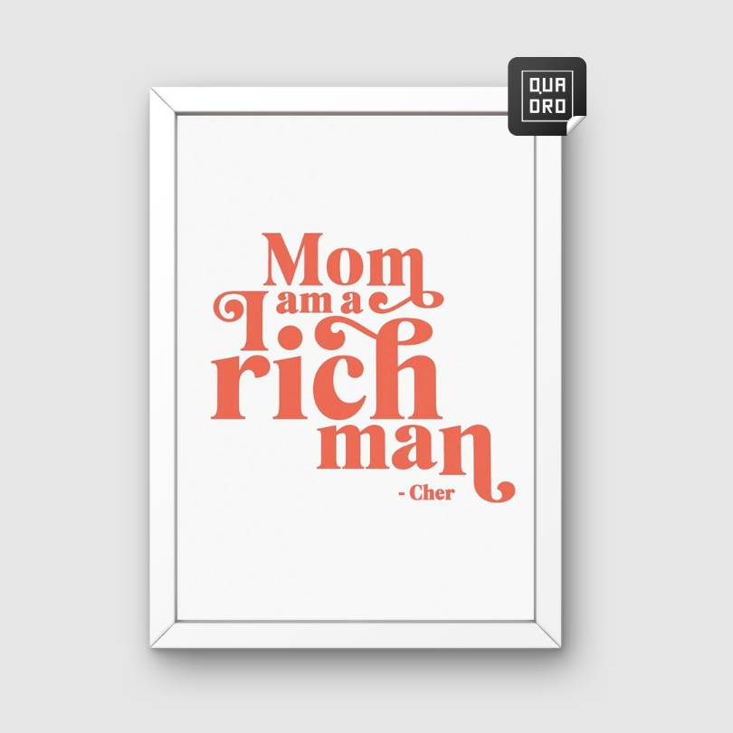 Mom, I am a rich man