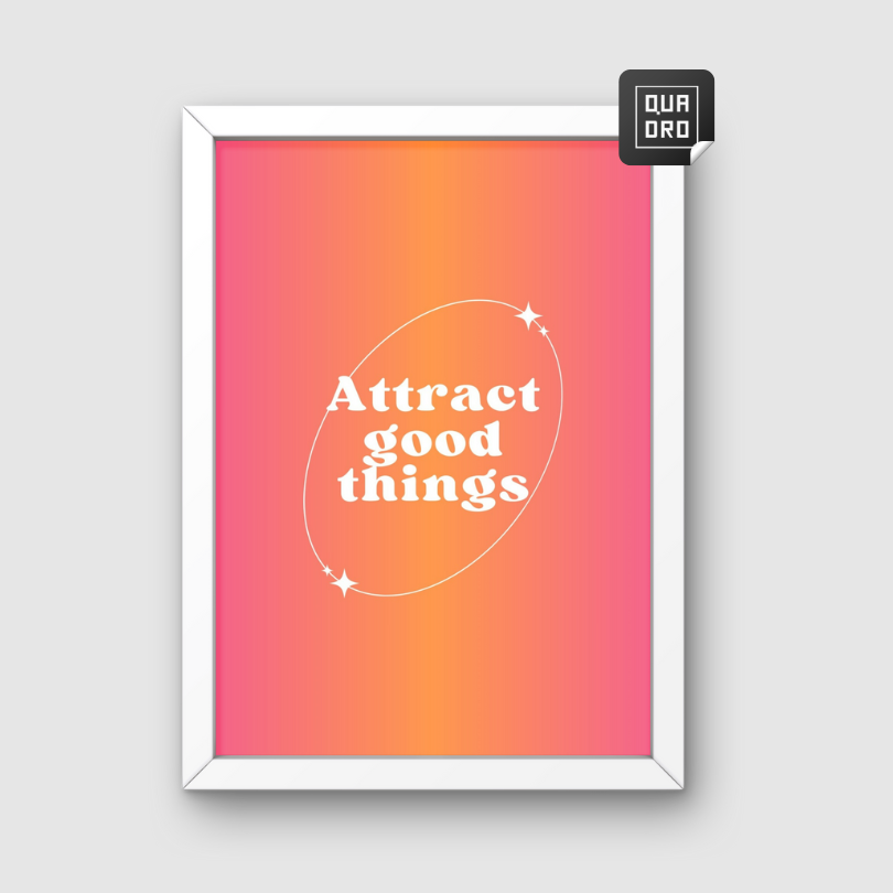 Attract Good Things