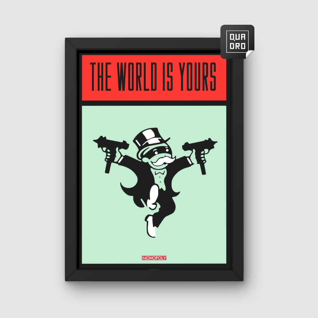 The world is yours