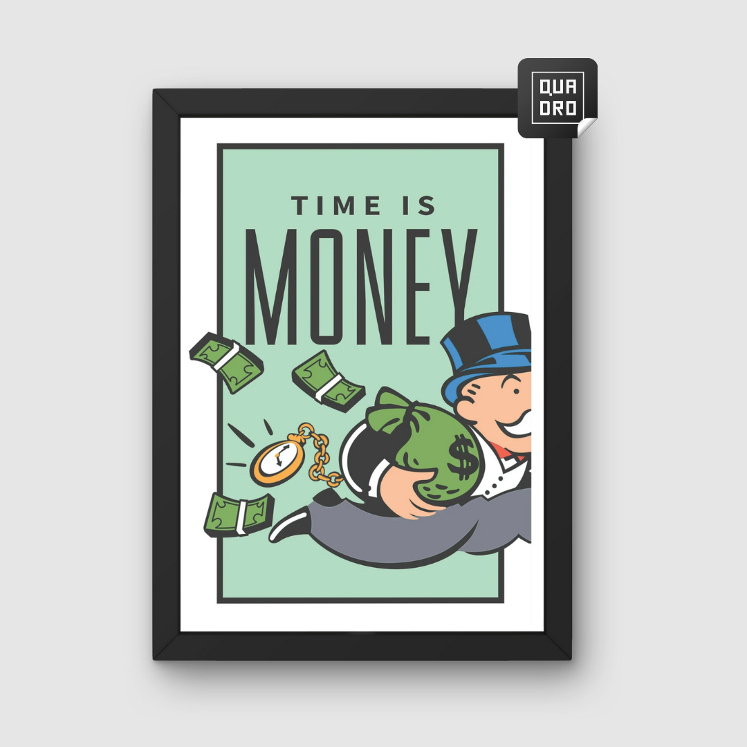 Time is money