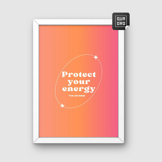 Protect your energy