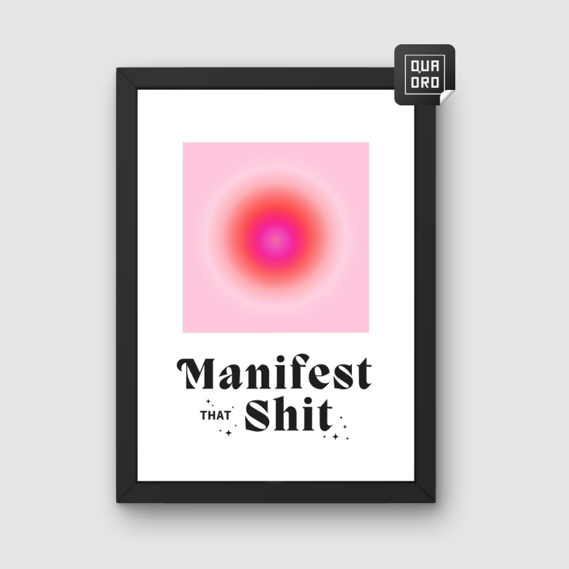 Manifest That Shit