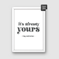 It's Already Yours