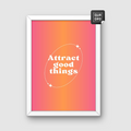 Attract Good Things