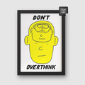 Don't overthink