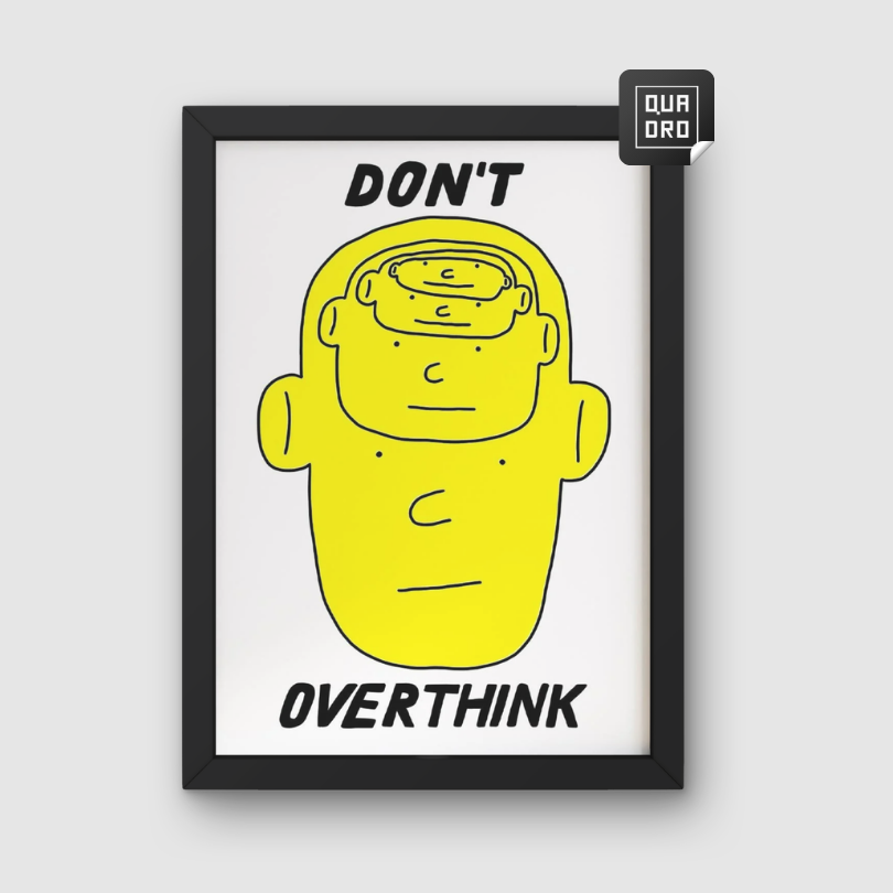 Don't overthink