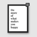 Do more of what makes you happy